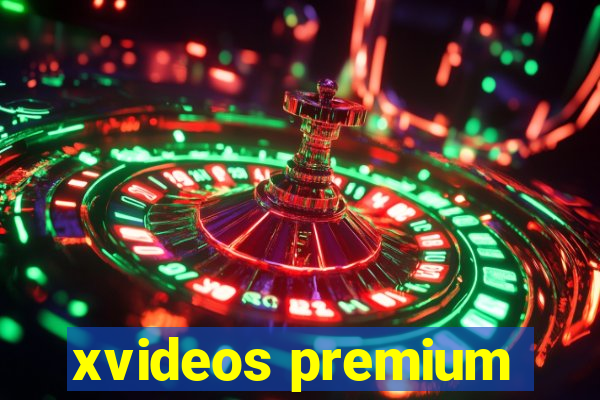 xvideos premium